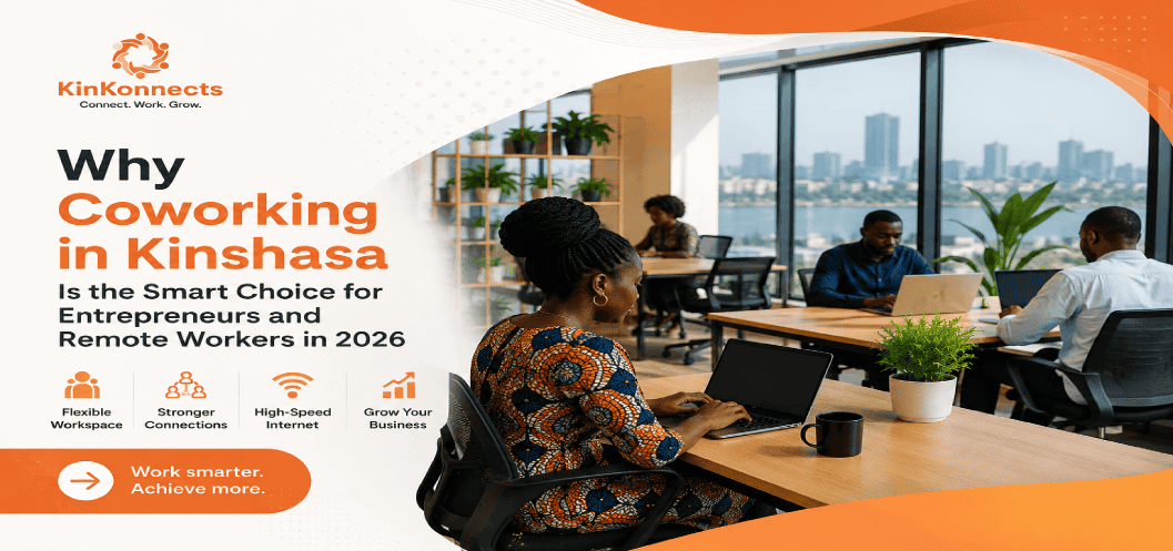Coworking in Kinshasa Is the Smart Move in 2026