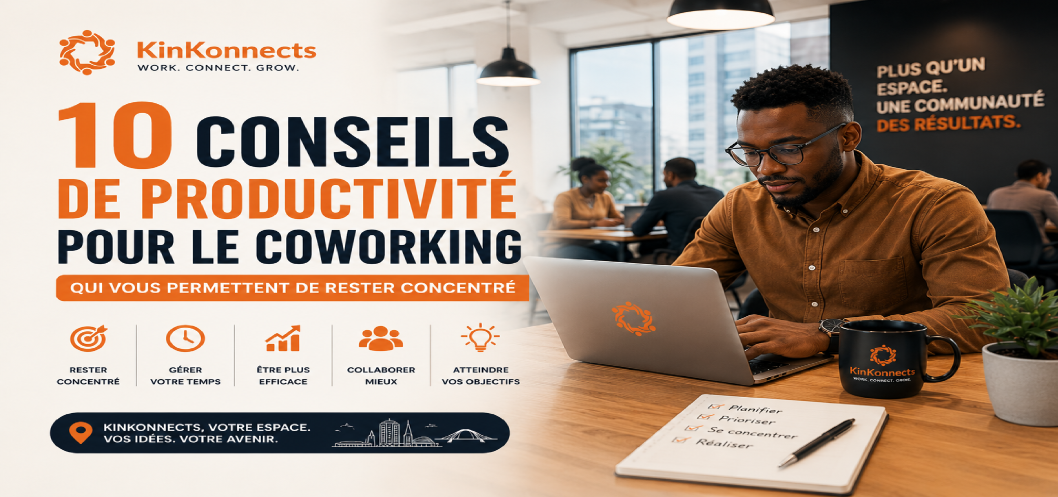 10 conseils de productivité pour le coworking qui vous permettent de rester concentré